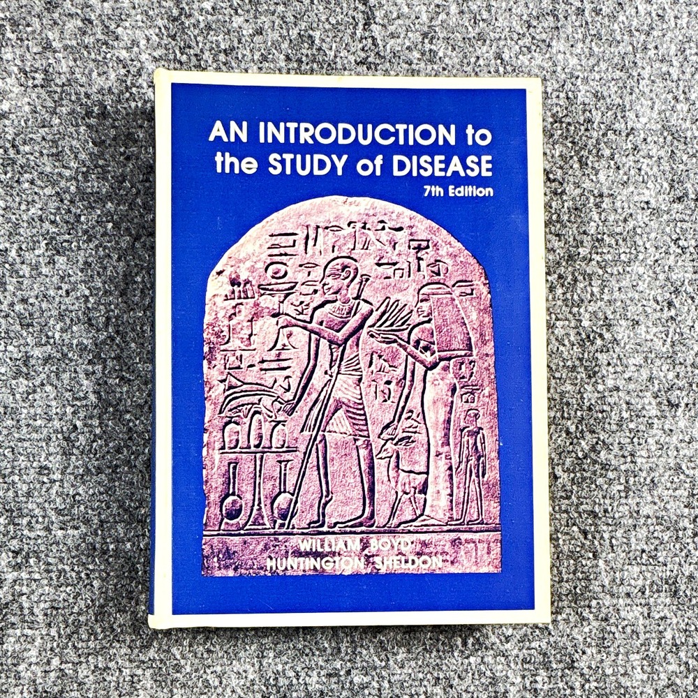 1977 An Introduction to the Study of Disease 7th Ed William Boyd ISBN 0812106008